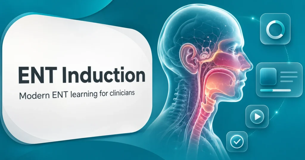 ENT Induction interactive anatomy learning module preview